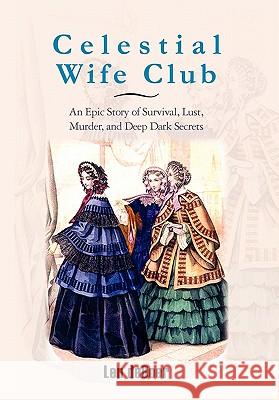 Celestial Wife Club Len Deboer 9781456829711 Xlibris Corporation - książka