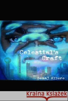 Celestial's Craft: Abstract Poems from Blue-sky Discoveries Allure, Semaj 9781541394926 Createspace Independent Publishing Platform - książka