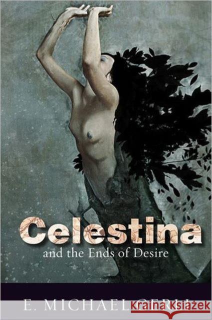 Celestina and the Ends of Desire  Gerli 9781442642553  - książka