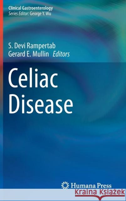 Celiac Disease S. Devi Rampertab Gerard E. Mullin 9781461485599 Humana Press - książka