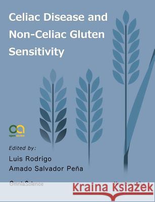 Celiac Disease and Non-Celiac Gluten Sensitivity Luis Rodrigo Amado Salvador Pena 9788494211829 Omniascience - książka