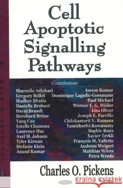 Cell Apoptotic Signalling Path Charles O Pickens 9781600215070 Nova Science Publishers Inc - książka