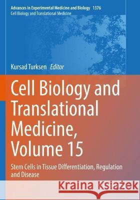 Cell Biology and Translational Medicine, Volume 15  9783031024382 Springer International Publishing - książka