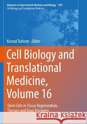 Cell Biology and Translational Medicine, Volume 16  9783031106408 Springer International Publishing - książka