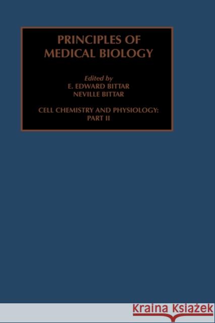 Cell Chemistry and Physiology: Part II: Volume 4b Bittar, Edward 9781559388061 Elsevier Science - książka