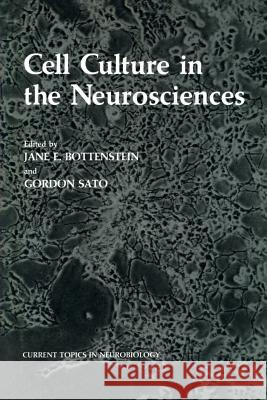 Cell Culture in the Neurosciences Jane Bottenstein 9781461295006 Springer - książka