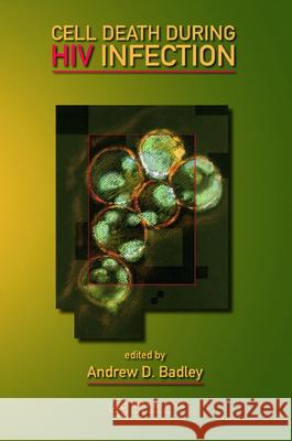 Cell Death During HIV Infection Andrew D. Badley 9780849328275 CRC Press - książka