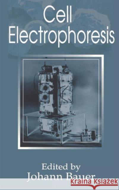 Cell Electrophoresis Johann Bauer Bauer Bauer 9780849389184 CRC - książka