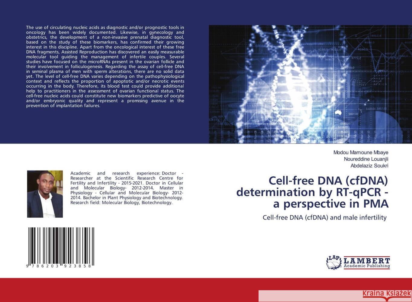 Cell-free DNA (cfDNA) determination by RT-qPCR - a perspective in PMA Mbaye, Modou Mamoune, Louanjli, Noureddine, Soukri, Abdelaziz 9786203923858 LAP Lambert Academic Publishing - książka
