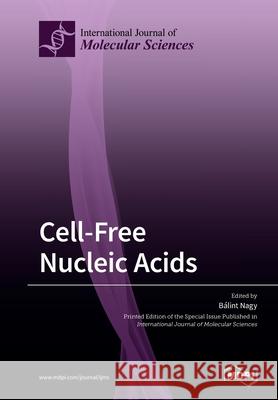 Cell-Free Nucleic Acids Balint Nagy 9783039280742 Mdpi AG - książka