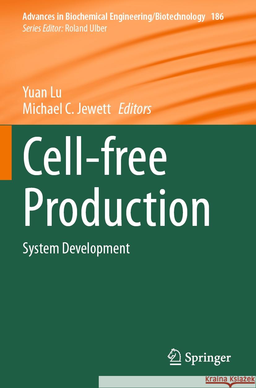 Cell-Free Production: System Development Yuan Lu Michael C. Jewett 9783031430275 Springer - książka