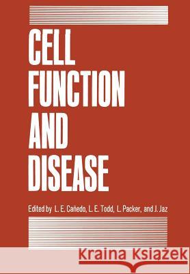 Cell Function and Disease L. Canedo 9781461280958 Springer - książka