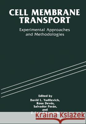 Cell Membrane Transport: Experimental Approaches and Methodologies Cabantchik, Z. I. 9781475796032 Springer - książka