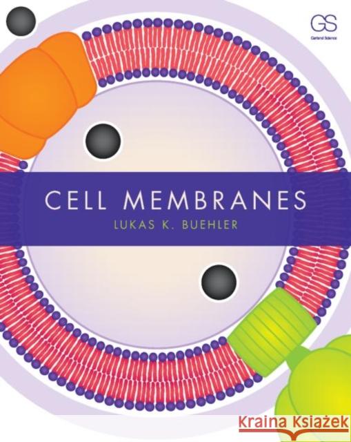 Cell Membranes Buehler 9780815341963 Garland Publishing - książka