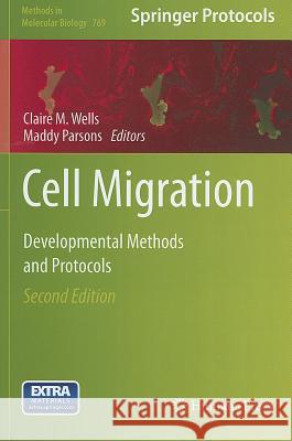 Cell Migration: Developmental Methods and Protocols Wells, Claire M. 9781617792069 Not Avail - książka