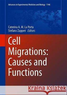 Cell Migrations: Causes and Functions Caterina L Stefano Zapperi 9783030175924 Springer - książka