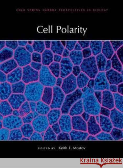 Cell Polarity Keith E. Mostov 9781621821458 Cold Spring Harbor Laboratory Press - książka