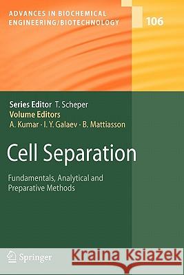 Cell Separation: Fundamentals, Analytical and Preparative Methods Kumar, Ashok 9783642094545 Springer - książka
