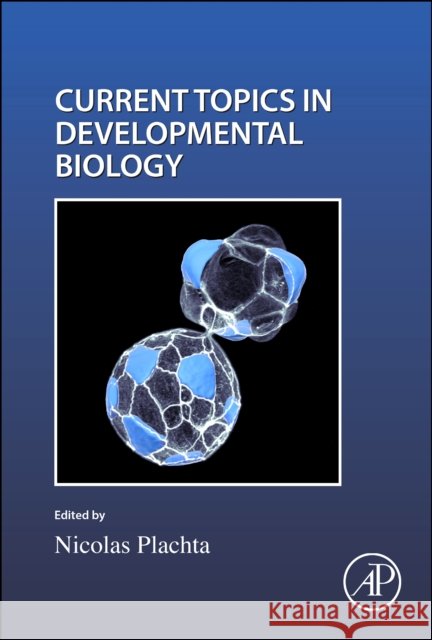 Cell Shape and Position During Development: Volume 166 Nicolas Plachta 9780443218644 Academic Press - książka