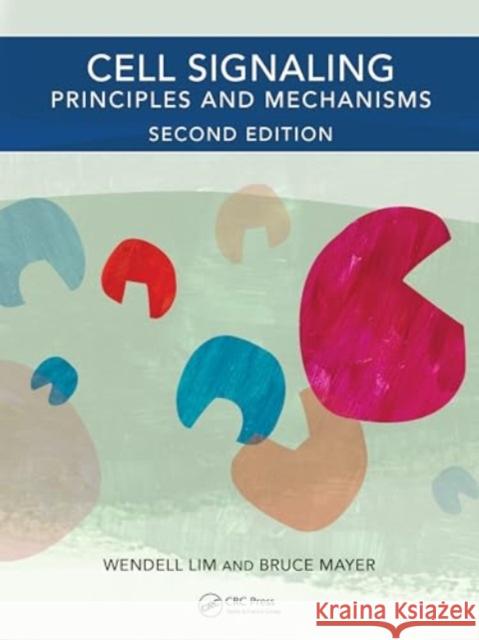 Cell Signaling, 2nd edition: Principles and Mechanisms Bruce J. Mayer 9780367279370 CRC Press - książka