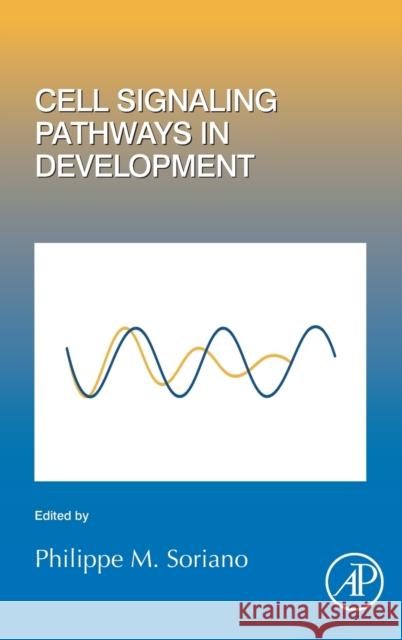 Cell Signaling Pathways in Development: Volume 149 Soriano, Philippe M. 9780128170977 Academic Press - książka