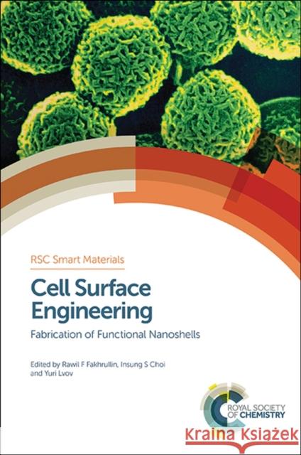 Cell Surface Engineering: Fabrication of Functional Nanoshells  9781849739023 Royal Society of Chemistry - książka