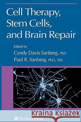 Cell Therapy, Stem Cells and Brain Repair Cyndy D. Davis Paul R. Sanberg 9781617376047 Springer - książka