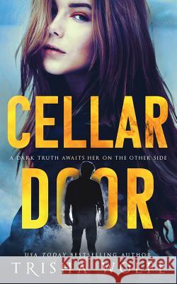 Cellar Door Trisha Wolfe 9781098604868 Independently Published - książka