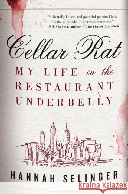 Cellar Rat: My Life in the Restaurant Underbelly Hannah Selinger 9780316570770 Little Brown and Company - książka