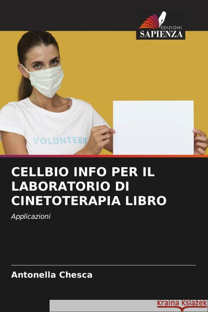 Cellbio Info Per Il Laboratorio Di Cinetoterapia Libro Antonella Chesca 9786207241033 Edizioni Sapienza - książka