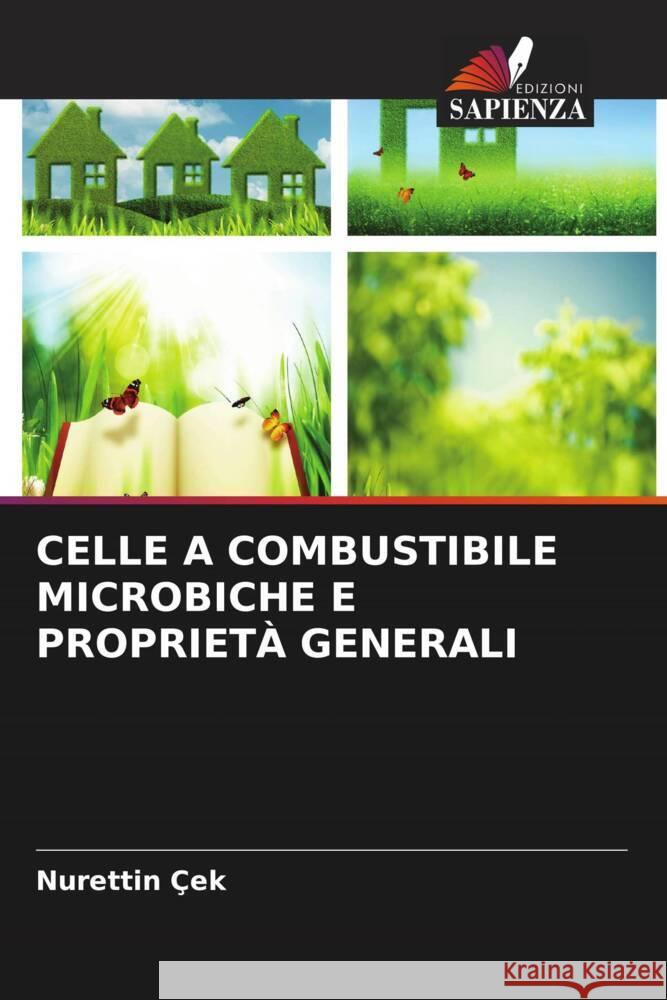 CELLE A COMBUSTIBILE MICROBICHE E PROPRIETÀ GENERALI Çek, Nurettin 9786205070864 Edizioni Sapienza - książka