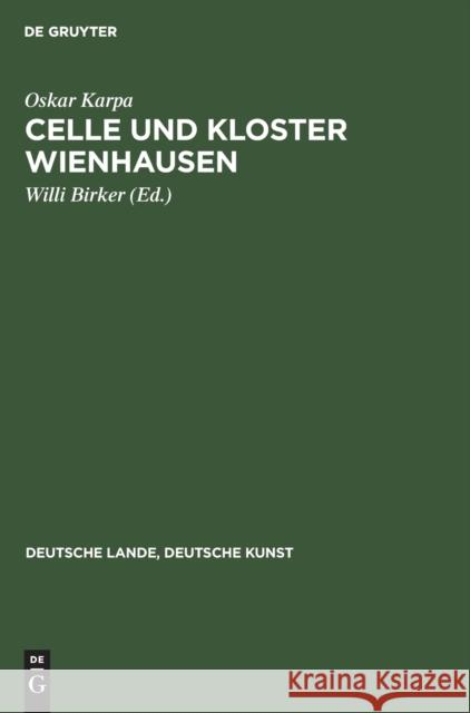 Celle Und Kloster Wienhausen Oskar Karpa Willi Birker 9783112305928 de Gruyter - książka