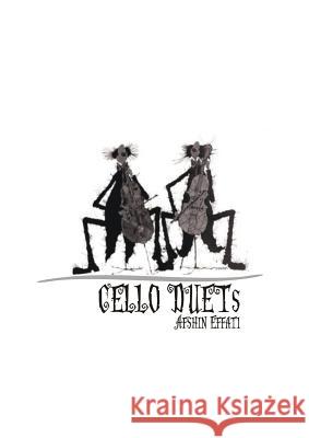 Cello Duets Afshin Effati 9781927914991 Flowerpublish - książka