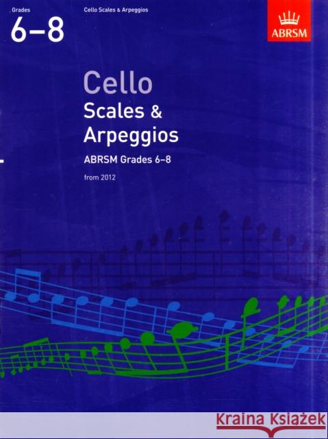 Cello Scales & Arpeggios, ABRSM Grades 6-8: from 2012  9781848493537  - książka