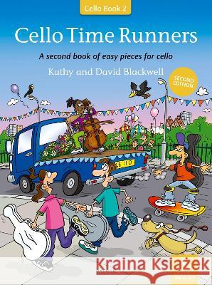 Cello Time Runners (Second Edition): A second book of easy pieces for cello Kathy Blackwell David Blackwell  9780193566088 Oxford University Press - książka