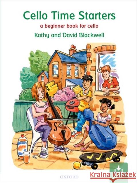 Cello Time Starters : A beginner book for cello Blackwell, Kathy|||Blackwell, David 9780193365834 Cello Time - książka