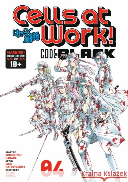 Cells At Work! Code Black 4 Shigemitsu Harada 9781632369437 Kodansha America, Inc - książka