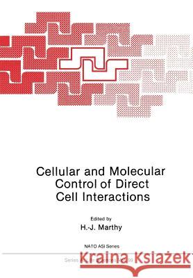 Cellular and Molecular Control of Direct Cell Interactions  9781468450941 Springer - książka
