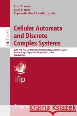 Cellular Automata and Discrete Complex Systems  9783031422492 Springer Nature Switzerland - książka