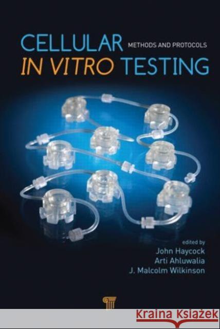 Cellular in Vitro Testing: Methods and Protocols Haycock, John 9789814364973 Pan Stanford Publishing - książka