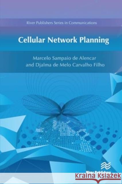 Cellular Network Planning Marcelo Sampaio de Alencar Djalma d 9788770044448 River Publishers - książka