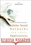 Cellular Neural Networks and Their Applications: Procs of the 7th IEEE Int'l Workshop Ronald Tetzlaff 9789812381217 World Scientific Publishing Company