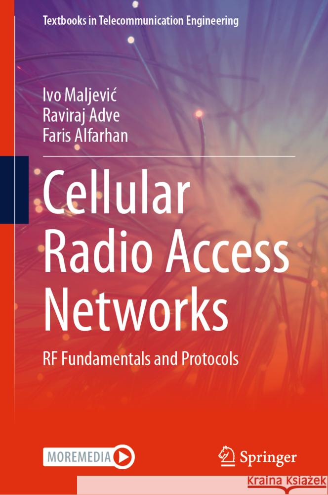 Cellular Radio Access Networks: RF Fundamentals and Protocols Ivo Maljevic Raviraj Adve Faris Alfarhan 9783031764547 Springer - książka