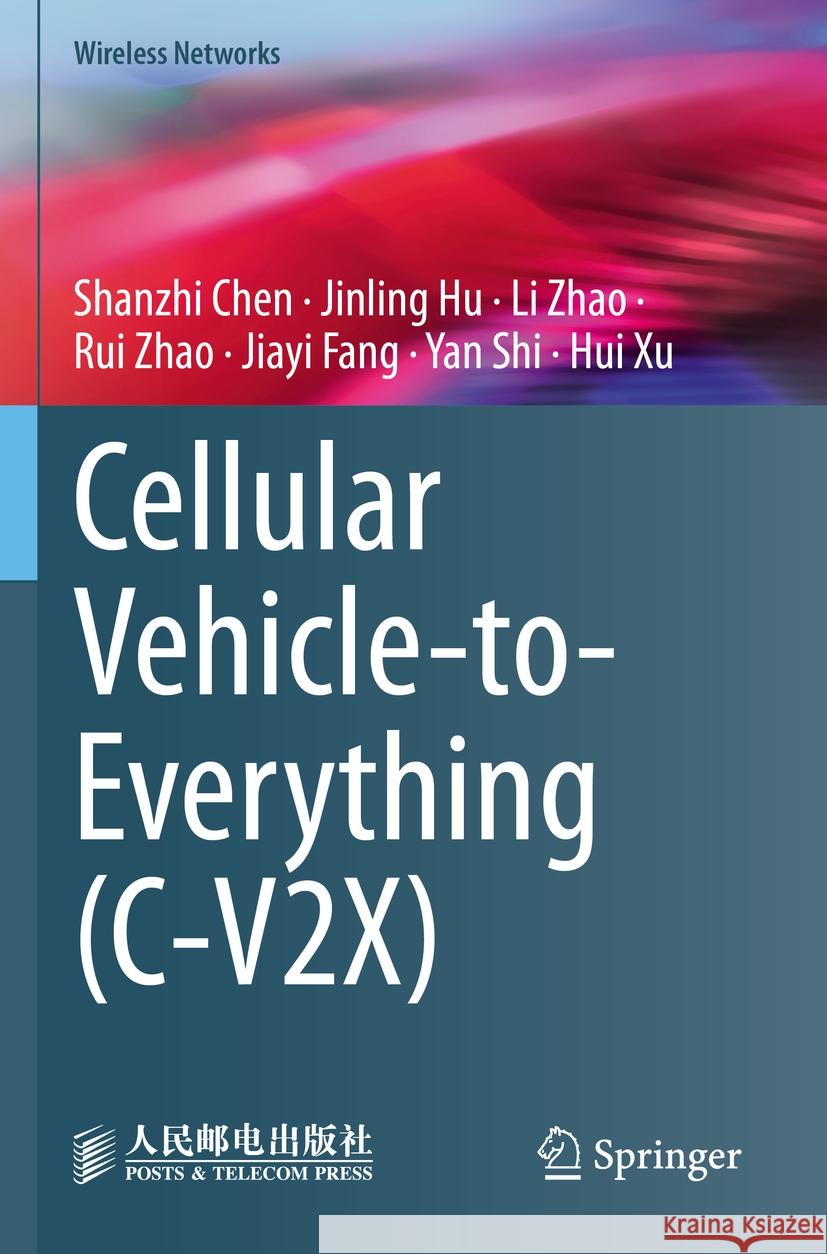 Cellular Vehicle-To-Everything (C-V2x) Shanzhi Chen Jinling Hu Li Zhao 9789811951329 Springer - książka