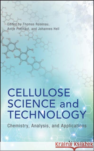 Cellulose Science and Technology: Chemistry, Analysis, and Applications Rosenau, Thomas 9781119217589 Wiley - książka