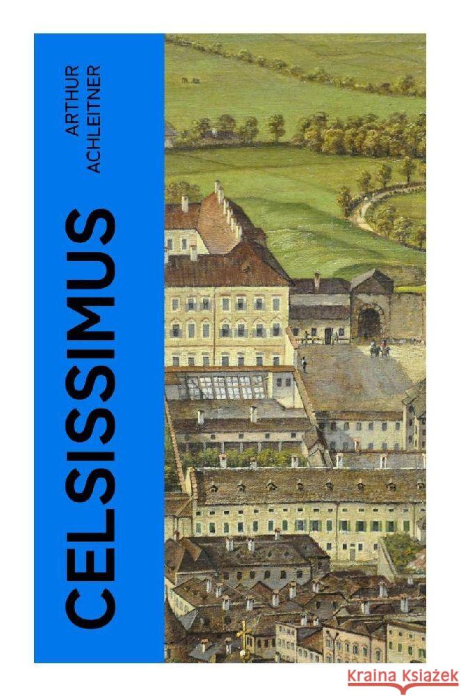 Celsissimus Achleitner, Arthur 9788027366712 e-artnow - książka