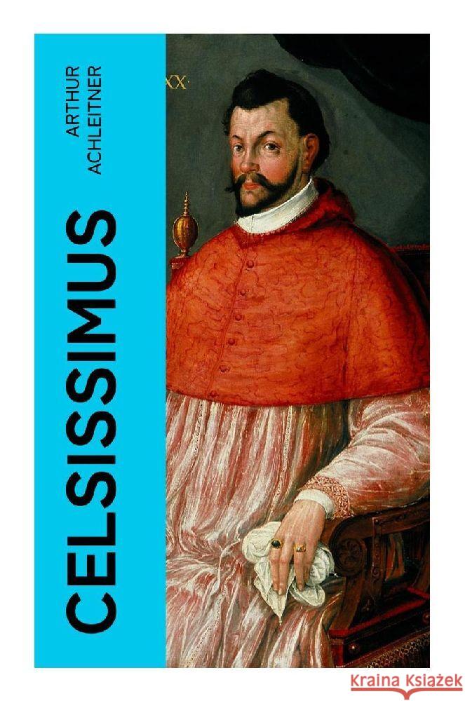 Celsissimus Achleitner, Arthur 9788027370306 e-artnow - książka