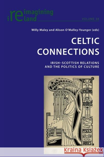 Celtic Connections: Irish-Scottish Relations and the Politics of Culture Maher, Eamon 9783034302142 Lang, Peter, AG, Internationaler Verlag Der W - książka