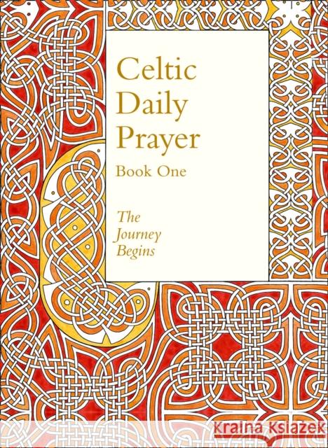 Celtic Daily Prayer: Book One: The Journey Begins (Northumbria Community) Northumbria Community  9780008123024 HarperCollins Publishers - książka