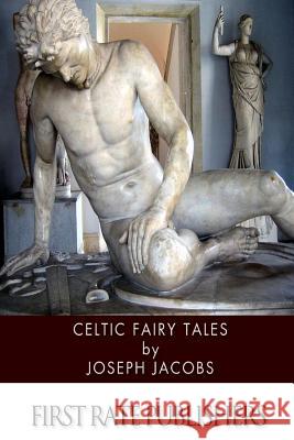 Celtic Fairy Tales Joseph, Ed Jacobs 9781496187178 Createspace - książka